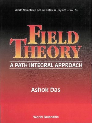 cover image of Field Theory: a Path Integral Approach